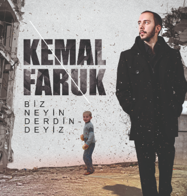 Kemal Faruk Biz Neyin Derdindeyiz (2016)
