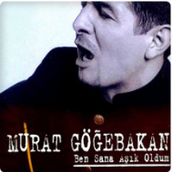Murat Göğebakan Ben Sana Aşık Oldum (1997)