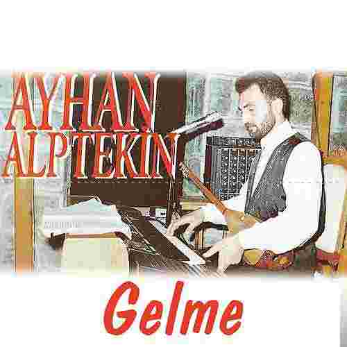 Ayhan Alptekin Gelme (1994)