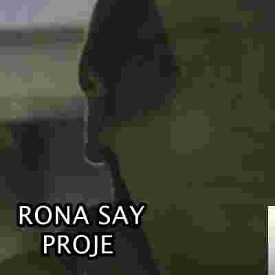 Rona Say Proje (2019)