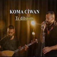 Koma Ciwan Te Dıbinim (2019)