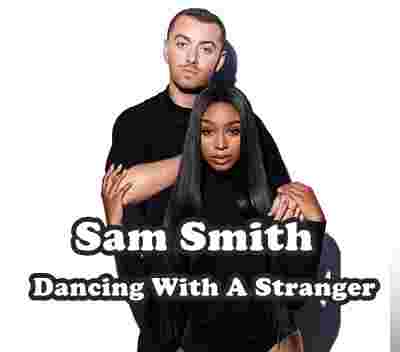 Sam Smith Dancing With A Stranger (2019)
