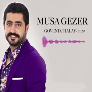Musa Gezer Govend Halay (2020)