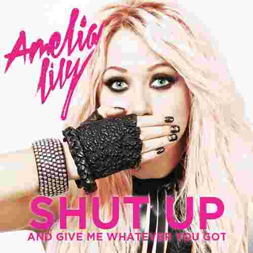 Amelia Lily Shut Up (2014)