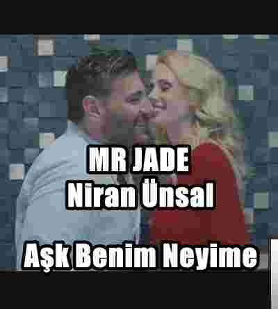 Mr Jade Aşk Benim Neyime (2019)