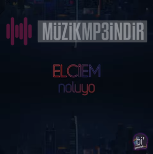 ELCİEM Noluyo (2021)