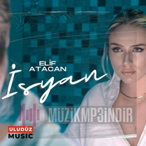 Elif Atacan İsyan (2023)