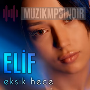 Elif Oruk Eksik Hece (2023)