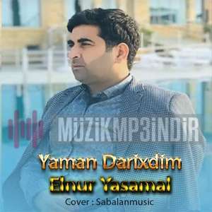 Elnur Yasamal Yaman Darixdim (2019)