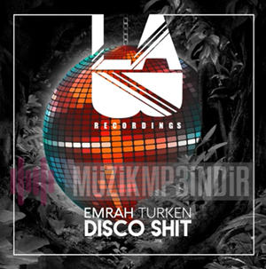 Emrah Turken Disco Shit (2020)