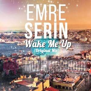 Emre Serin Wake Me Up (2019)