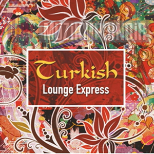 Erdinç Şenyaylar Turkish Lounge Express (2014)