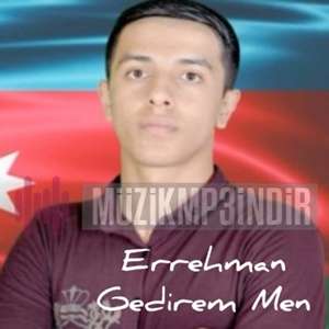 Errehman Gedirem Men (2019)