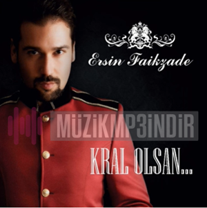 Ersin Faikzade Kral Olsan (2013)