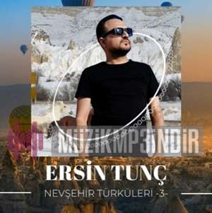 Ersin Tunç Nevşehir Türküleri (2022)