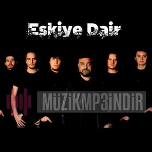 Eskiye Dair Zühtü (2019)