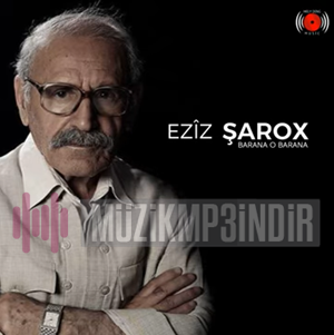 Eziz Şarox Barana o Barana (2015)
