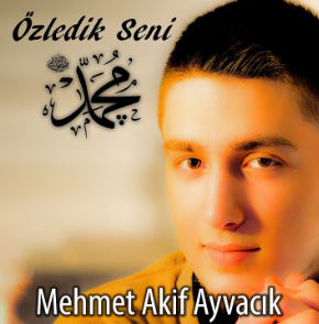 Mehmet Akif Ayvacık Özledik Seni (2012)