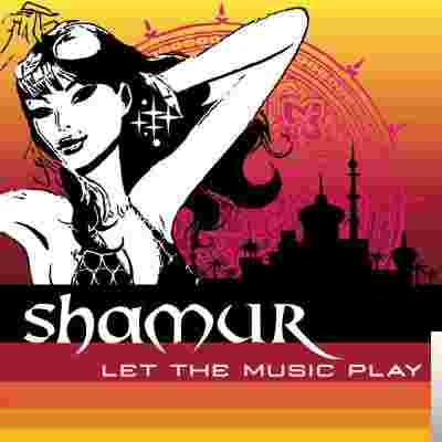 Shamur Let The Music Play (2008)