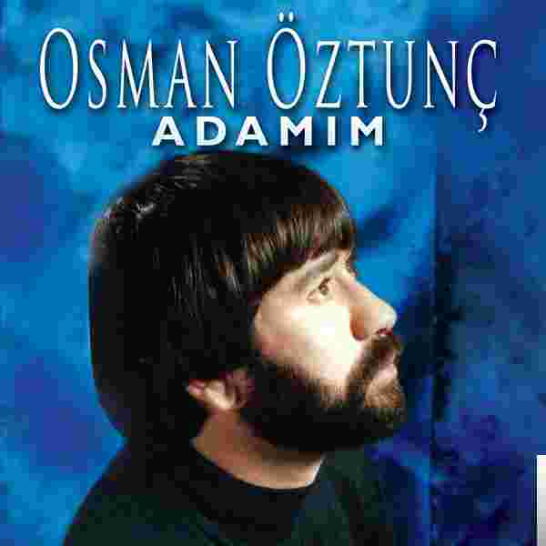Osman Öztunç Adamım (1996)