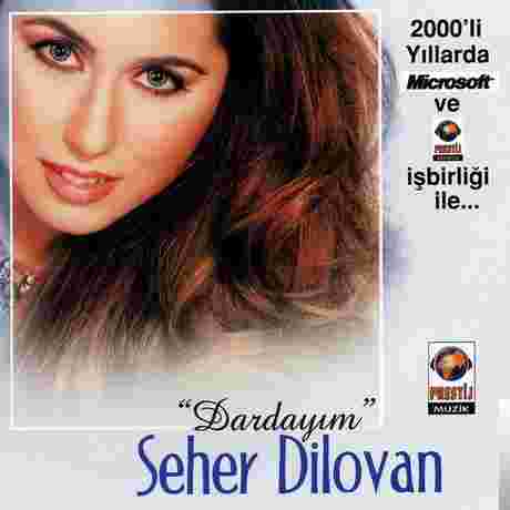 Seher Dilovan Dardayım (2000)