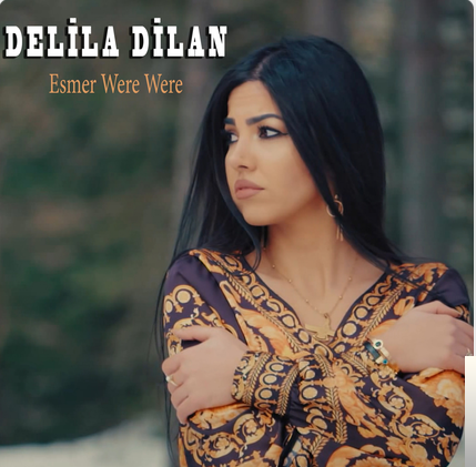 Delila Dilan Esmer Were Were (2019)
