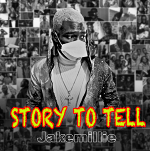 Jakemillie Story to Tell (2020)