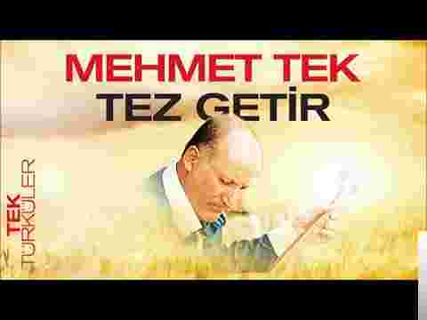 Mehmet Tek Tez Getir (2018)