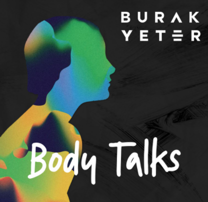 Burak Yeter Body Talks (2020)