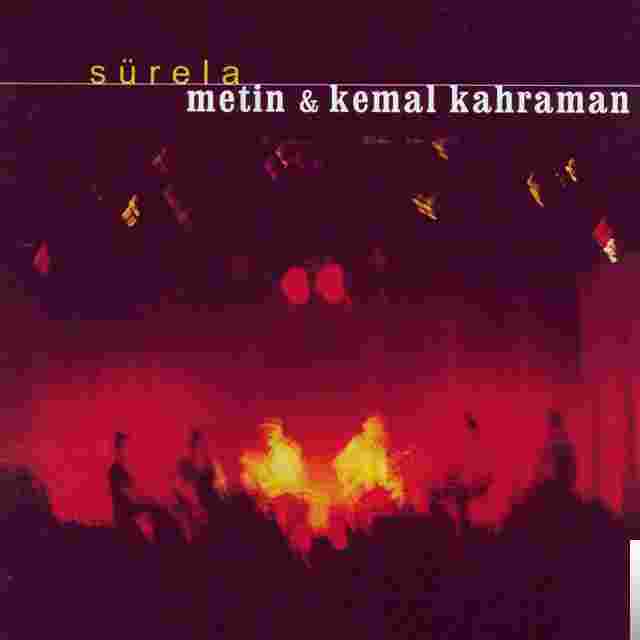 Metin & Kemal Kahraman Sürela (2000)