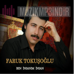 Faruk Tokuşoğlu Ben İnsanım İnsan (2014)