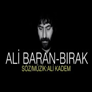 Ali Baran Bırak (2021)