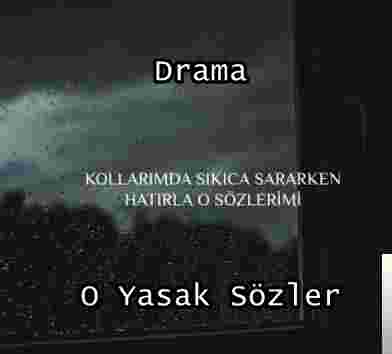 Drama O Yasak Sözler (2019)