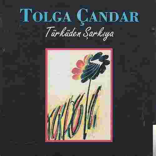 Tolga Çandar Türküden Şarkıya (1994)