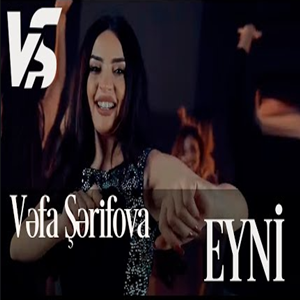 Vefa Serifova Eyni (2019)
