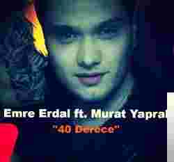 Emre Erdal 40 Derece (2018)