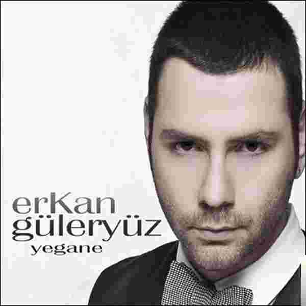 Erkan Güleryüz Yegane (2009)