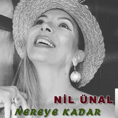 Nil Ünal Nereye Kadar (2019)