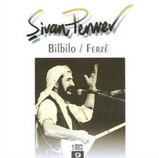 Şivan Perwer Bilbilo/Ferze (1983)