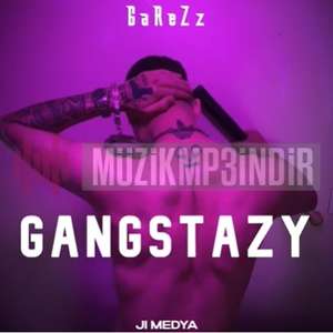 GaReZz Gangstazy (2022)