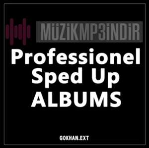 Gökhan.exit Sped Up Professionel Albums (2022)