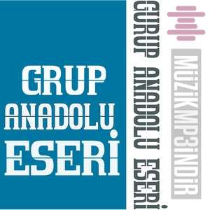 Grup Anadolu Eseri Grup Anadolu Eseri (2022)