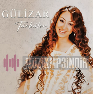 Gülizar Türküler (2013)