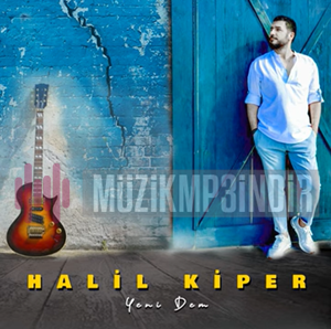 Halil Kiper Yeni Dem (2023)