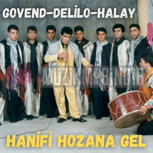 Hanifi Hozana Gel Govend Delilo Halay (2024)