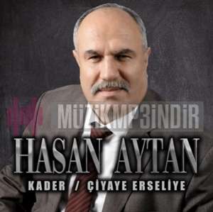 Hasan Aytan Kader/Çiyaye Erseliye (2022)