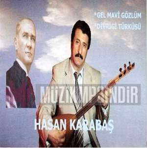 Hasan Karabaş Gel Mavi Gözlüm (2006)
