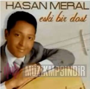 Hasan Meral Eski Bir Dost (2005)