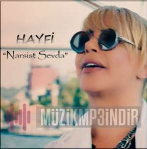 Hayfi Narsist Sevda (2022)