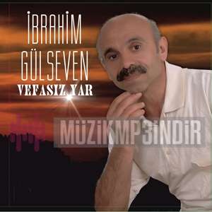İbrahim Gülseven Vefasız Yar (2013)